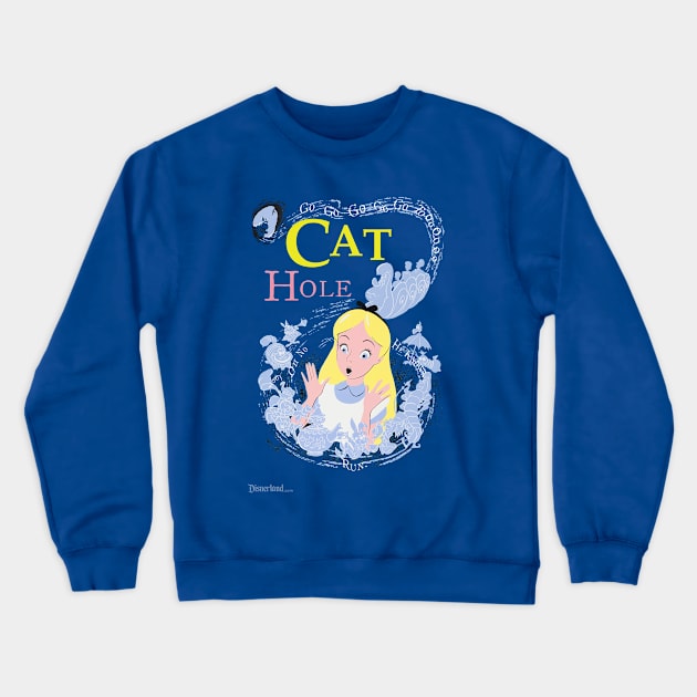 "CAT HOLE" - Disnerland Parody Crewneck Sweatshirt by disnerland